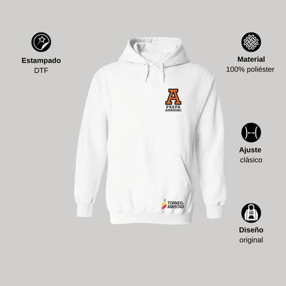 Sudadera Hoodie Unisex Poliéster Torneo de la Amistad D2E Prepa Anahuac